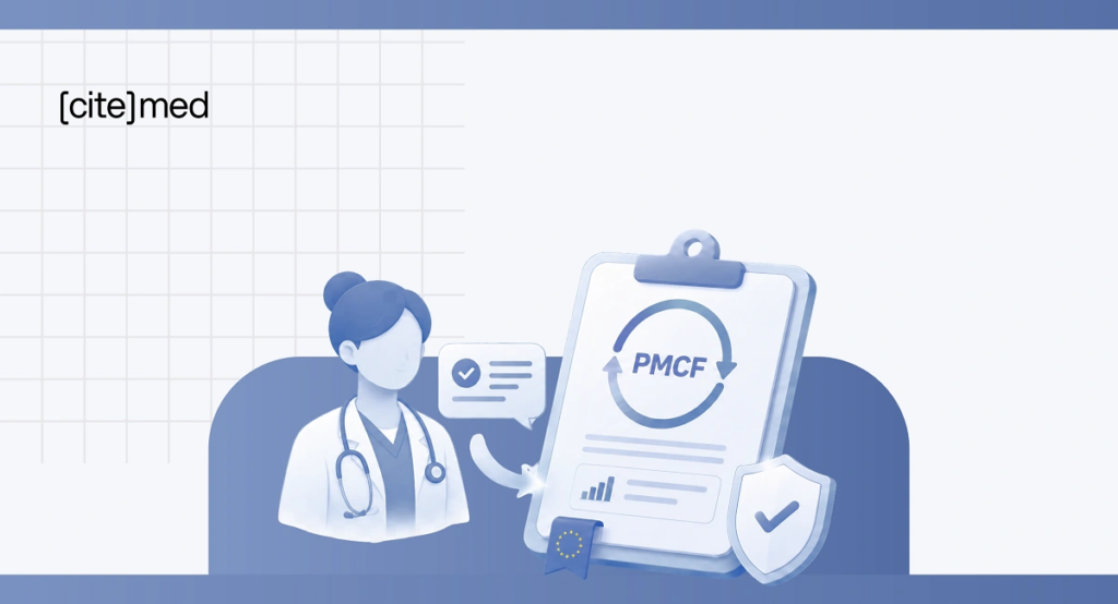 Post-market Clinical Follow-up (PMCF) What you Need and How to Get It